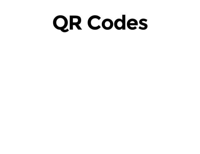 QR Codes
