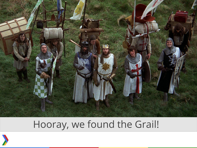 Hooray, we found the Grail!
