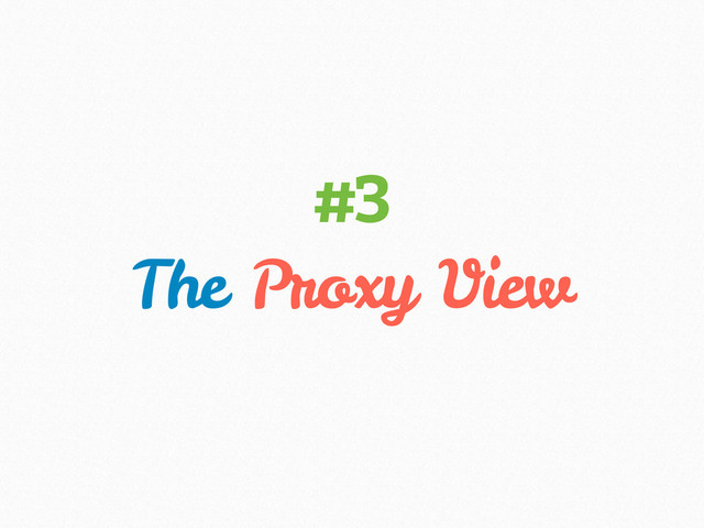 The Proxy View
#3
