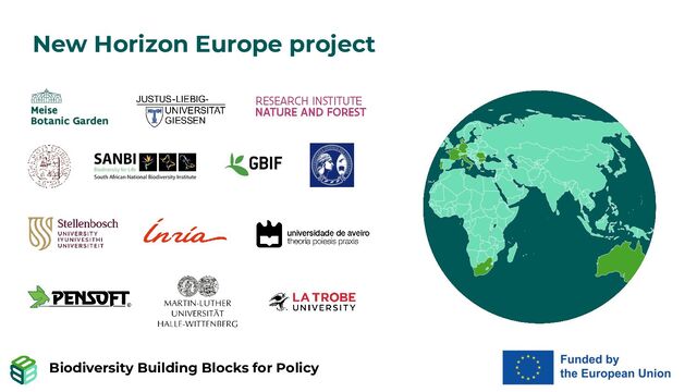Biodiversity Building Blocks for Policy
New Horizon Europe project
