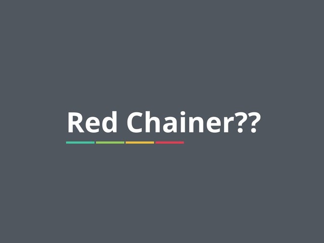 3
Red Chainer??
