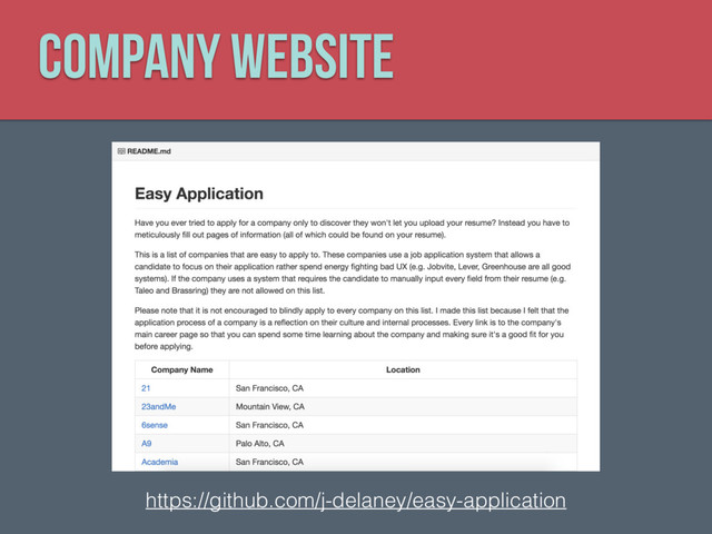 Company website
https://github.com/j-delaney/easy-application
