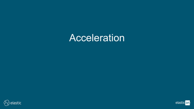 Acceleration
