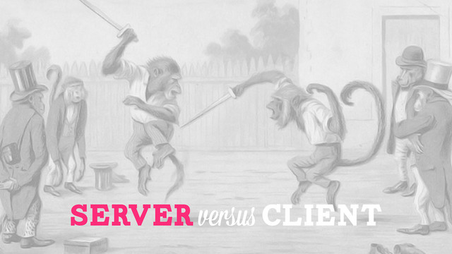 server versus client

