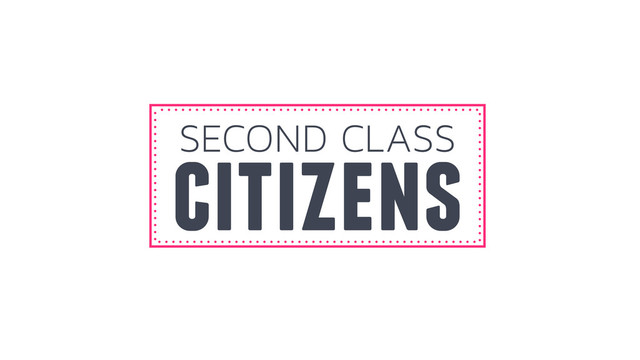 SECOND CLASS
citizens
