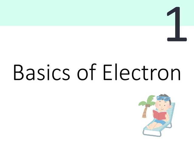 Basics of Electron
1
