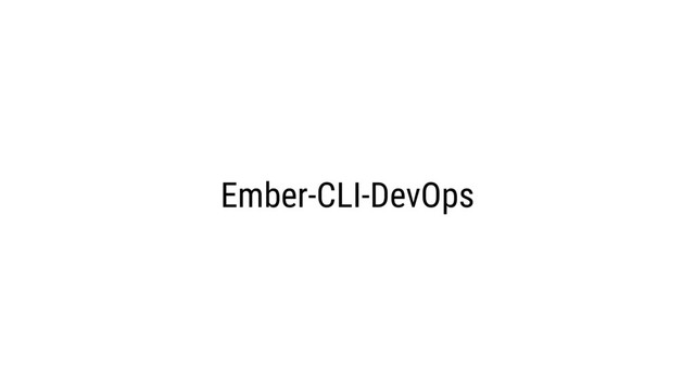 Ember-CLI-DevOps

