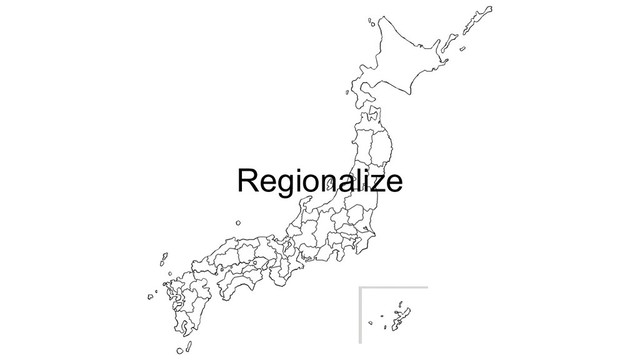 Regionalize
