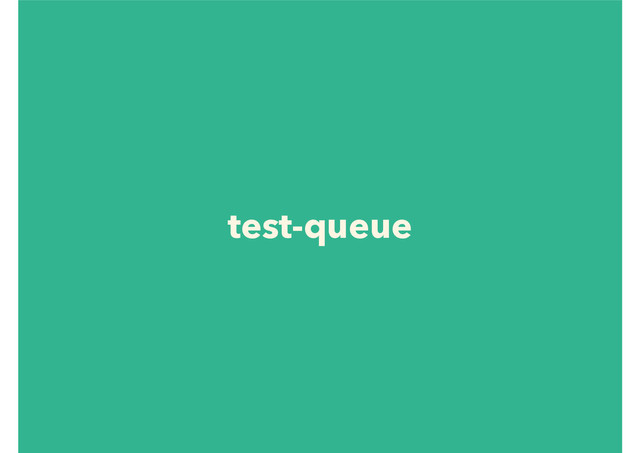 test-queue
