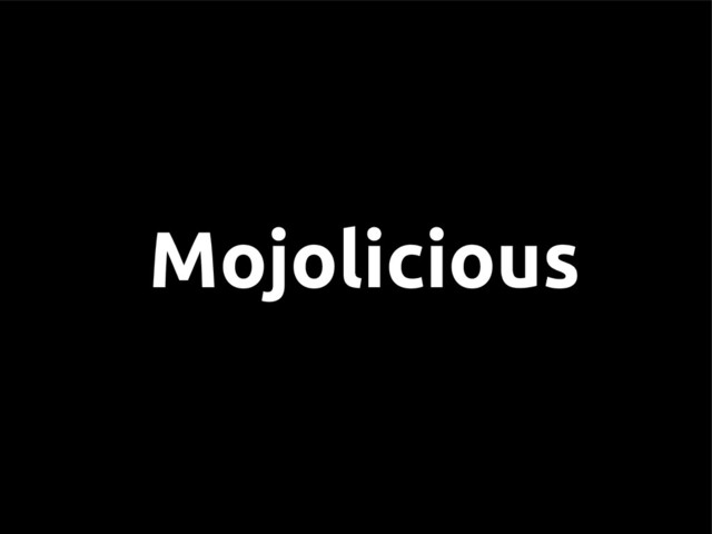 Mojolicious

