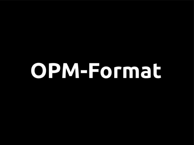 OPM-Format
