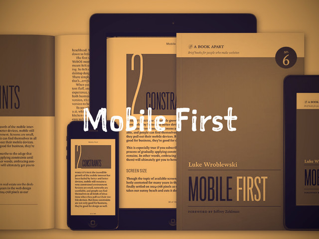 Mobile First
