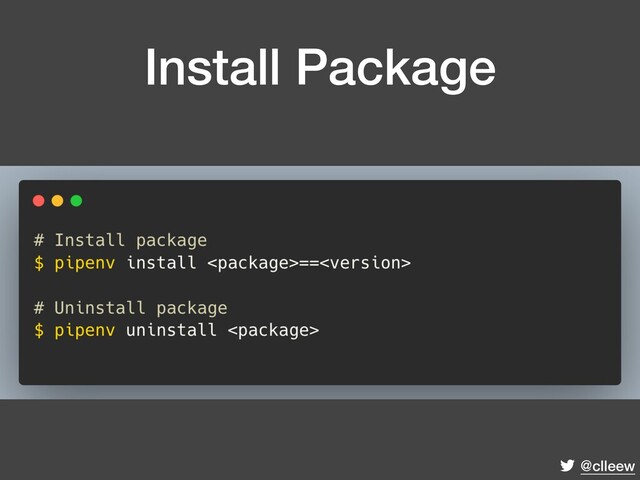 @clleew
Install Package
