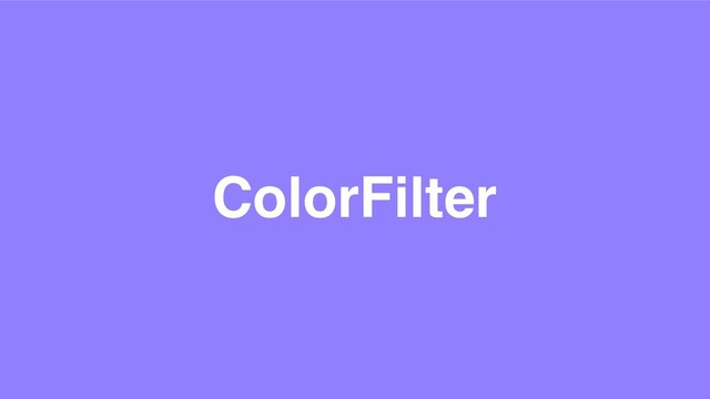 ColorFilter
