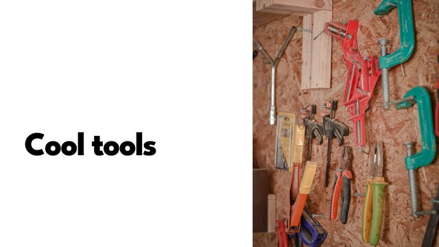 Cool tools
