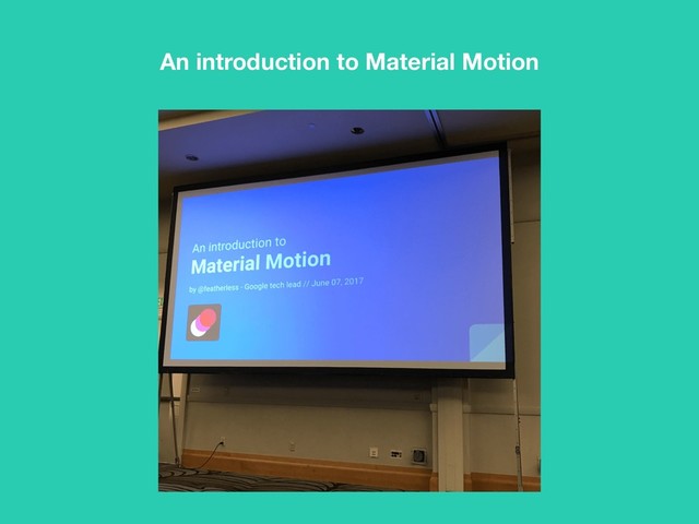 An introduction to Material Motion
