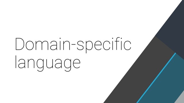 Domain-specific
language
