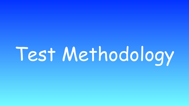 Test Methodology
