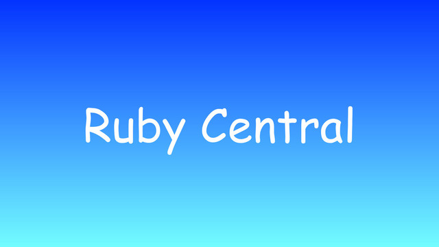 Ruby Central

