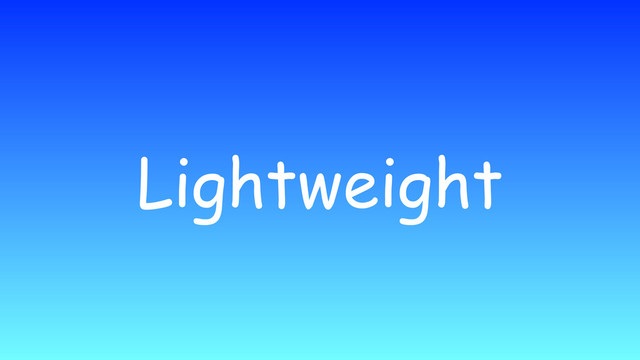 Lightweight
