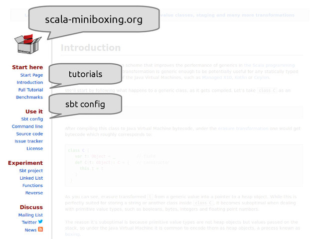 scala-miniboxing.org
scala-miniboxing.org
tutorials
sbt config
