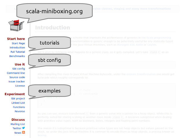scala-miniboxing.org
scala-miniboxing.org
tutorials
sbt config
examples
