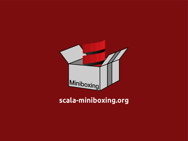 scala-miniboxing.org
scala-miniboxing.org
