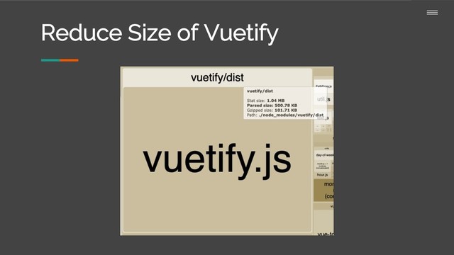 Reduce Size of Vuetify
