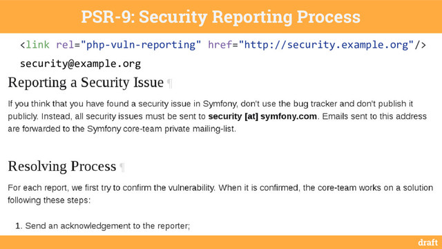 draft
PSR-9: Security Reporting Process

security@example.org
