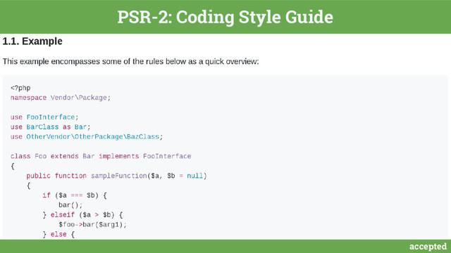 accepted
PSR-2: Coding Style Guide
