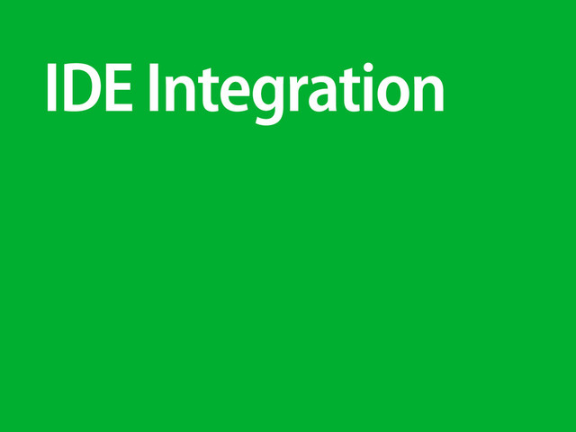 IDE Integration
