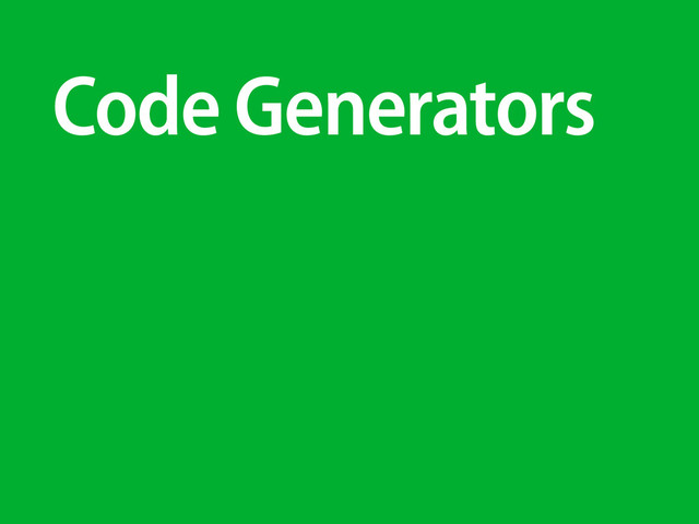 Code Generators
