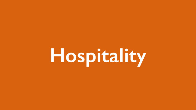 Hospitality
