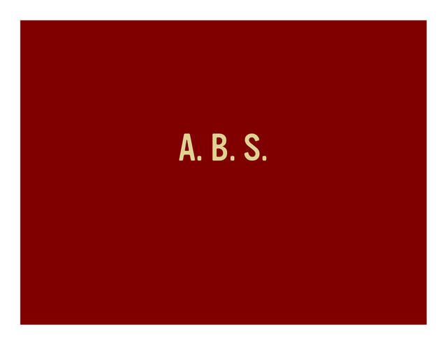 A. B. S.
