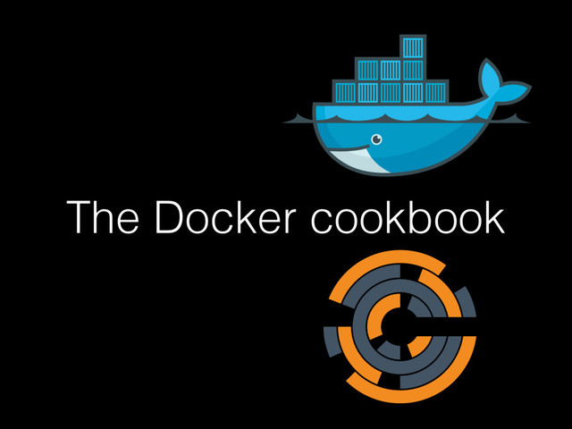 The Docker cookbook
