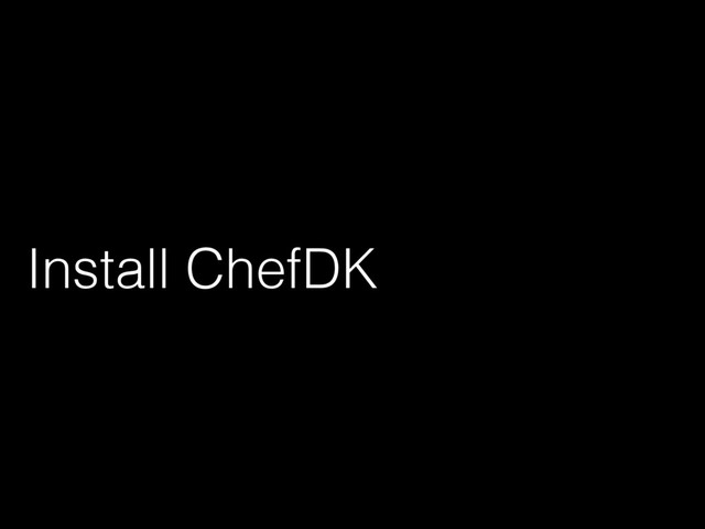 Install ChefDK
