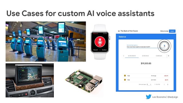 Use Cases for custom AI voice assistants
Lee Boonstra | @ladysign
