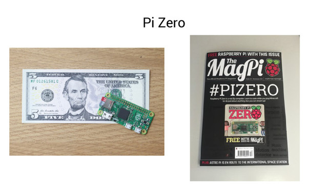 Pi Zero
