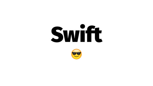 Swift
!
