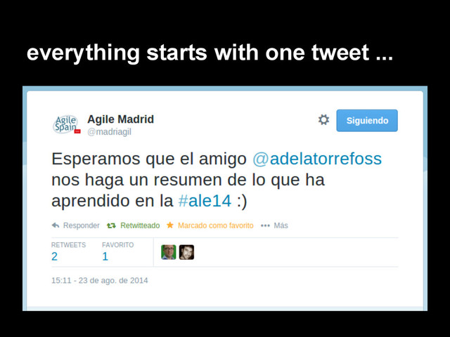 everything starts with one tweet ...
