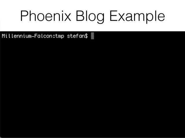 Phoenix Blog Example
