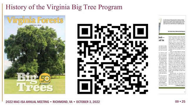 History of the Virginia Big Tree Program
09  25
2022 MAC-ISA ANNUAL MEETING • RICHMOND, VA • OCTOBER 3, 2022
