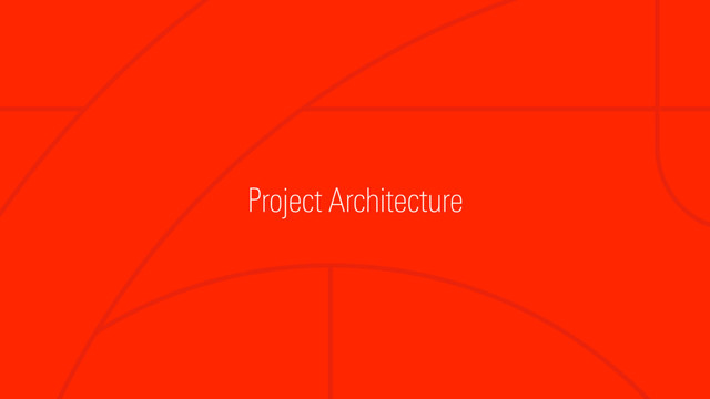 Project Architecture

