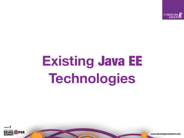 Existing Java EE
Technologies

