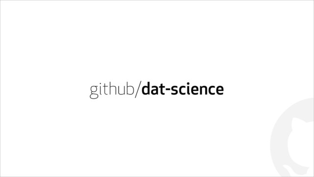 !
github/dat-science
