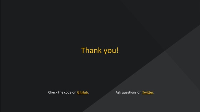 www.oroinc.com
Thank you!
Check the code on GitHub. Ask questions on Twitter.
