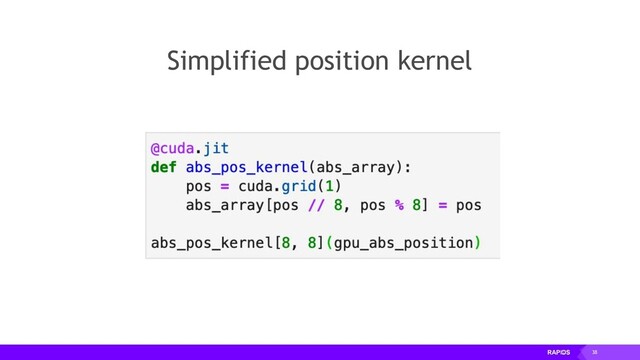 38
Simplified position kernel
