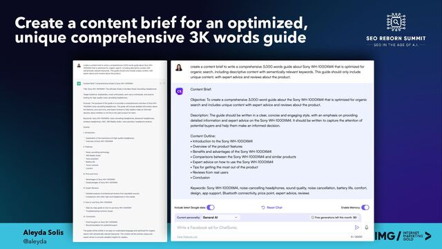 Aleyda Solis
@aleyda
Create a content brief for an optimized,
unique comprehensive 3K words guide
