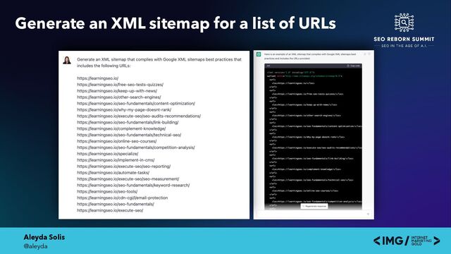 Aleyda Solis
@aleyda
Generate an XML sitemap for a list of URLs
