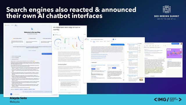 Aleyda Solis
@aleyda
Search engines also reacted & announced
their own AI chatbot interfaces
